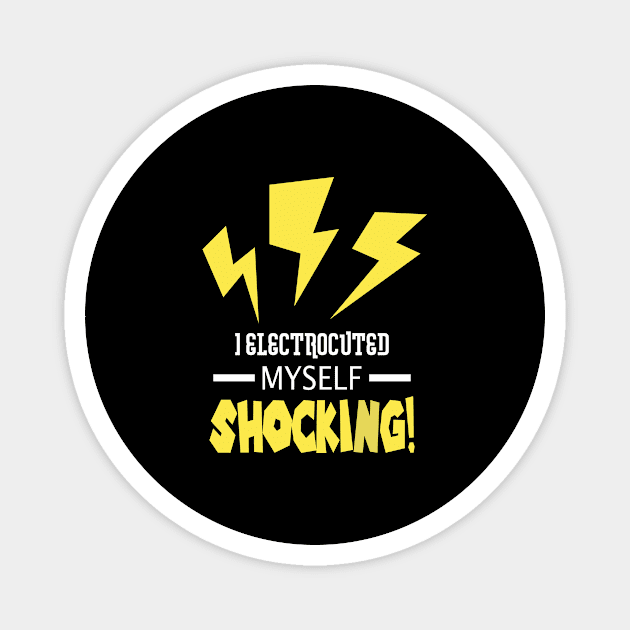 Funny Electrician Pun Engineer Gift Idea Puns Meme Magnet by TellingTales